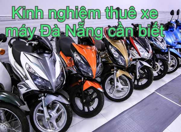 Tại sao bạn nên thuê xe máy ở Đà Nẵng?