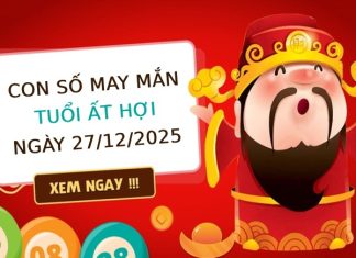 Con số phát tài phát lộc tuổi Ất Hợi ngày 27/12/2025