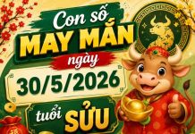 Gợi ý con số may mắn ngày 30/5/2026 tuổi Sửu cực hút lộc